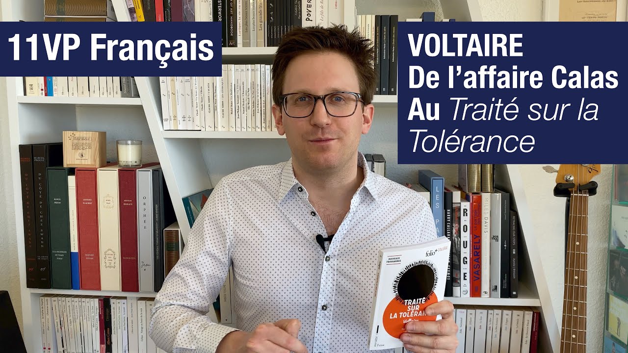 [11VP Français] Voltaire : de l'affaire Calas au Traité sur la Tolérance