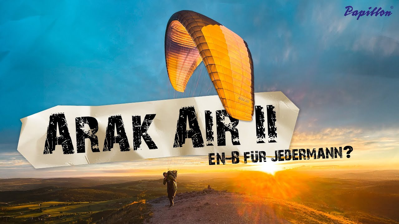 Arak Air II - Review und Test // Der Einsteiger EN-B von Skywalk