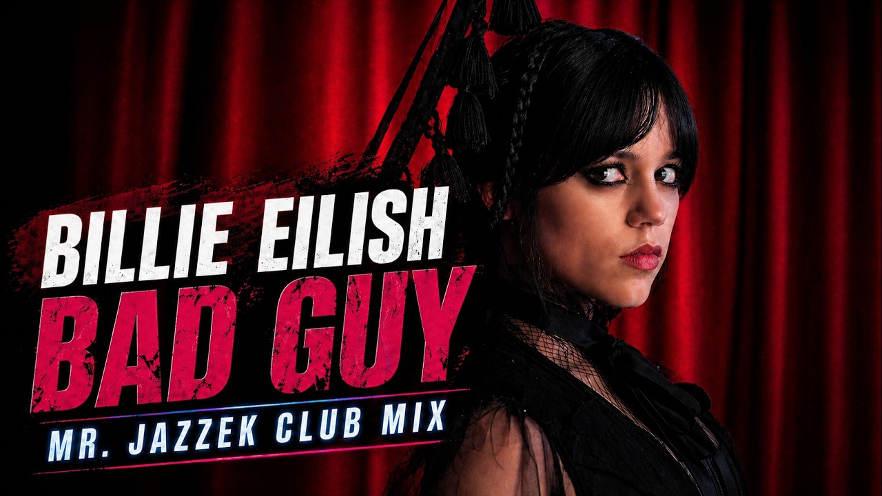Billie Eilish - bad guy (Mr. Jazzek Club Mix)