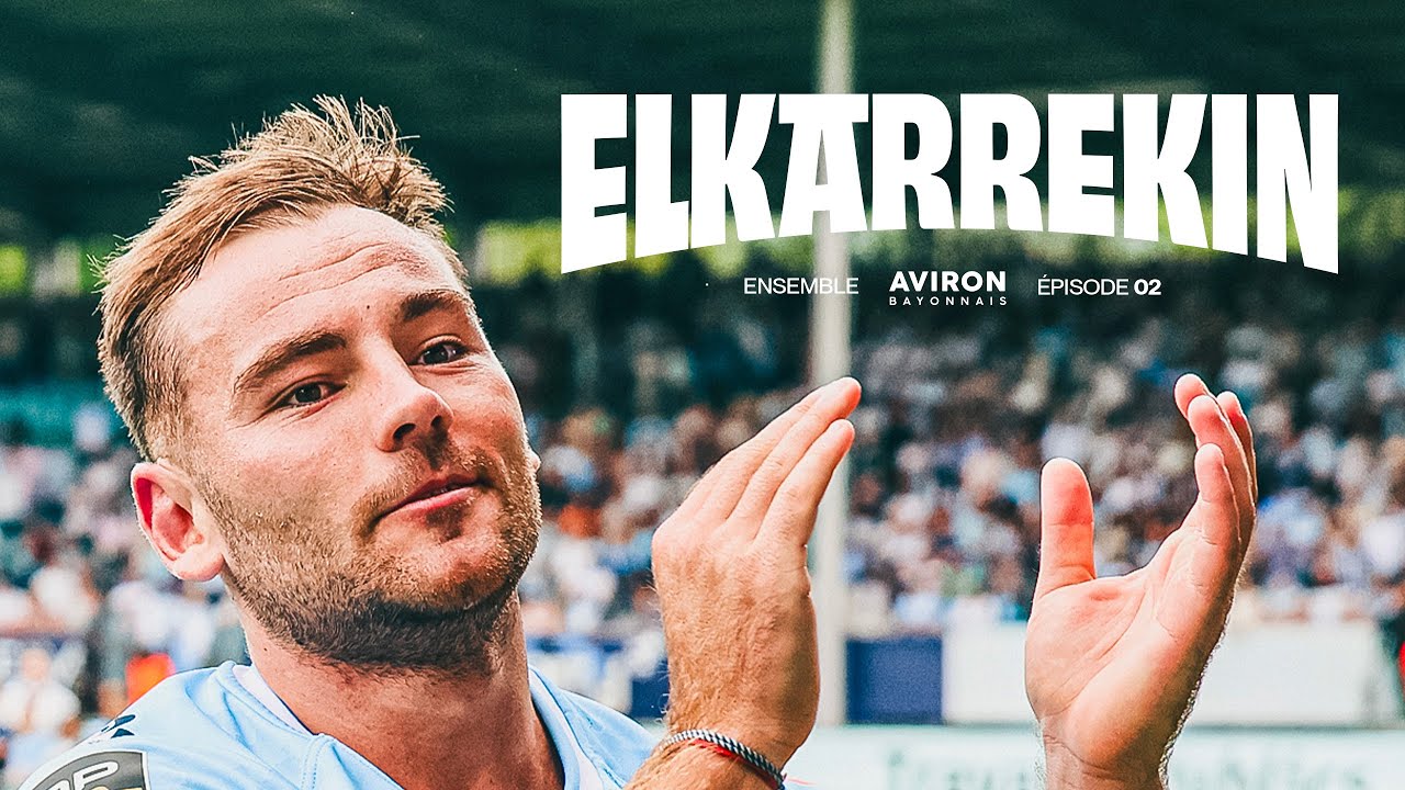 ELKARREKIN - Aviron Bayonnais ⎮ Épisode 2 : PREMIERS PAS