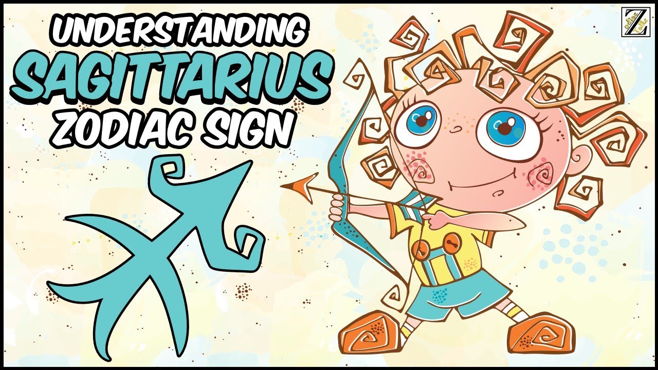 Understanding SAGITTARIUS Zodiac Sign