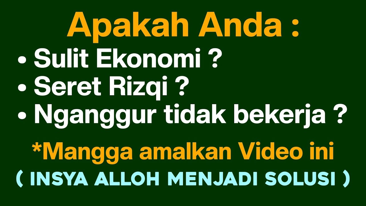 #259  Solusi Untuk Mengatasi Sulit Ekonomi, Rizqi Seret & Nganggur Tidak Punya Pekerjaan