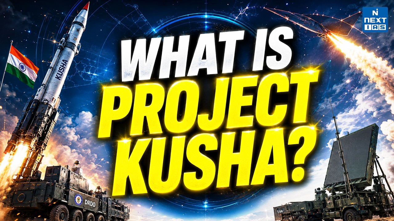 Project KUSHA Explained | India&rsquo;s Indigenous Long-Range Air Defence Shield | DRDO | UPSC | NEXT IAS