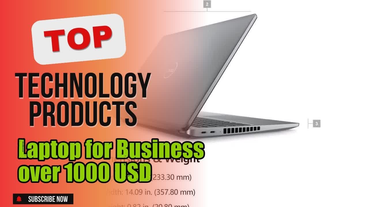Top 10 Technology products about Laptop for Business over 1000 USD Selling of All Time