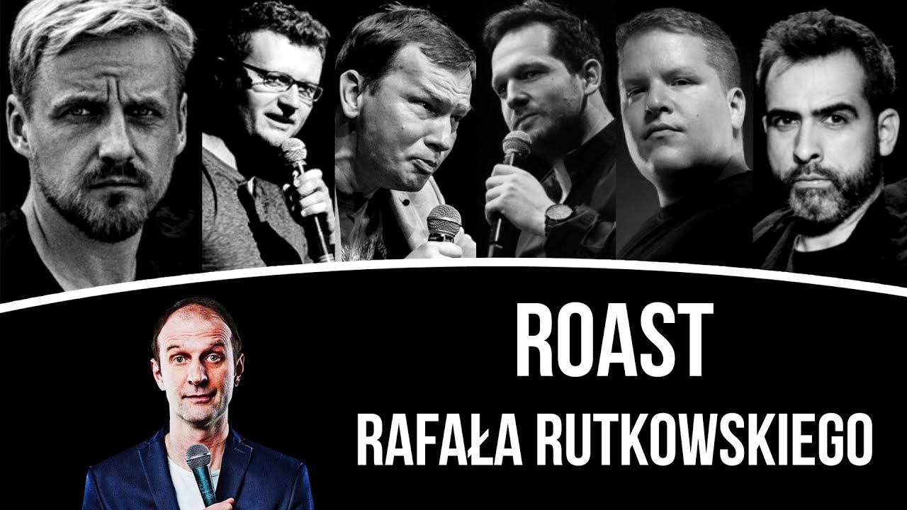 ROAST RAFAŁA RUTKOWSKIEGO  | Stand-Up