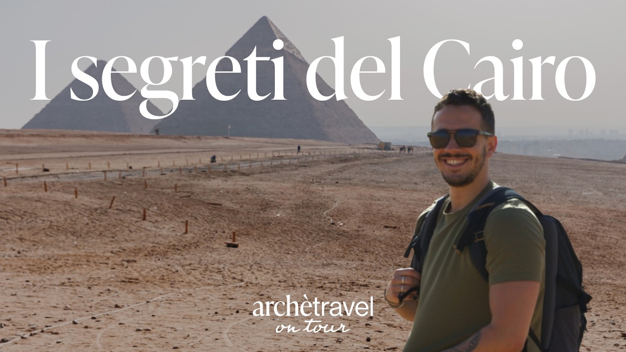 IL CAIRO e ALESSANDRIA: dalle Piramidi al NUOVO Museo Egizio (archètravel on tour in Egitto - Ep. 1)