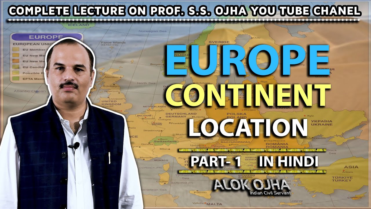 Europe Continent : Location | Part- 1 |Geography Lecture In Hindi | Alok Ojha (Indian Civil Servant)