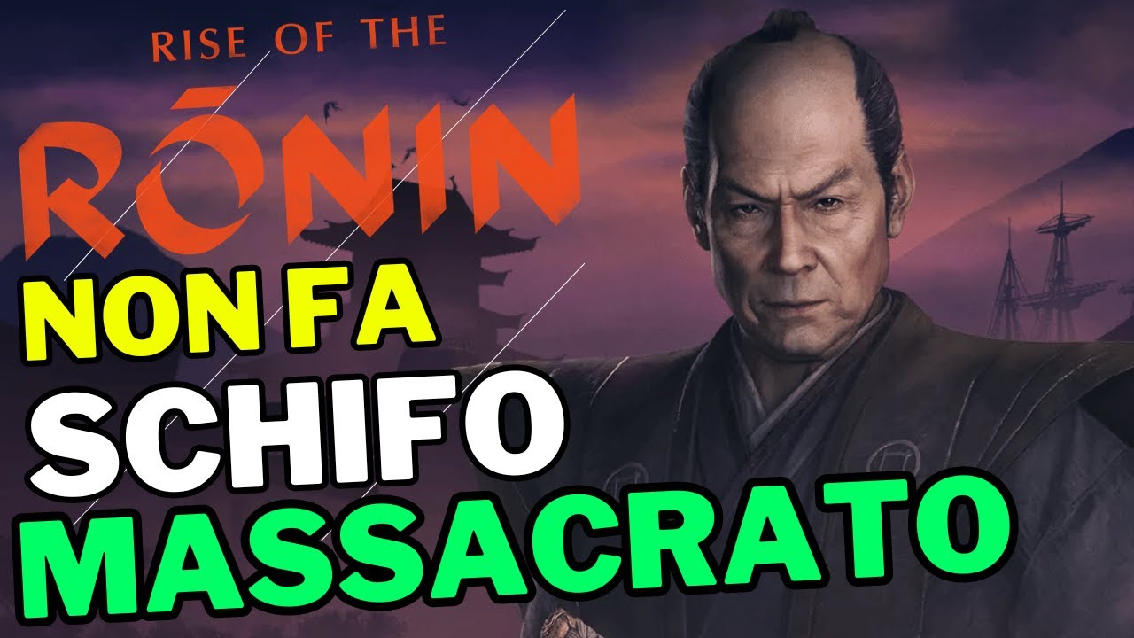Rise Of The Ronin NON FA SCHIFO 🤬 MASSACRATO Ingiustamente