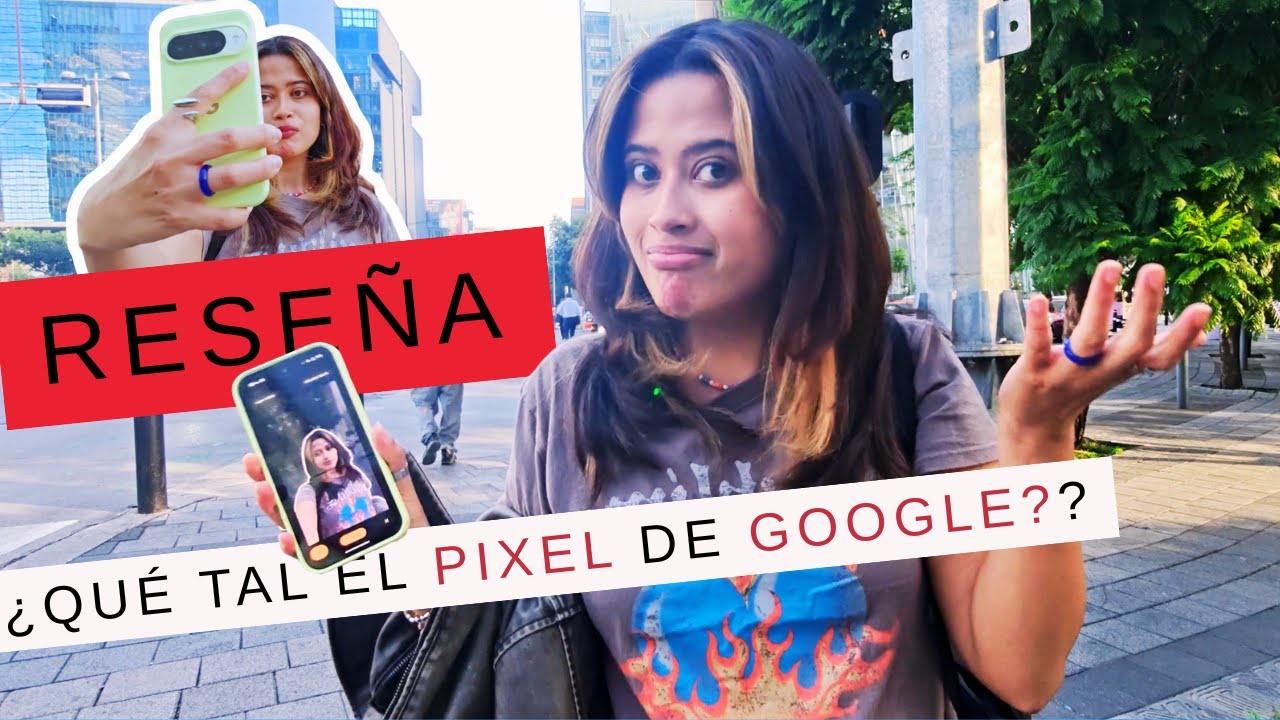 Google Pixel: Qué sí y qué no me gustó  PARÉNTESIS