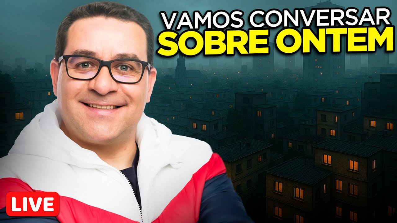 🔴 LIVE - VAMOS FALAR SOBRE ONTEM ???