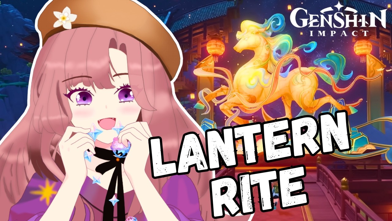 【Genshin Impact】LANTERN RITE FESTIVAL 6.3 | Indian Vtuber |