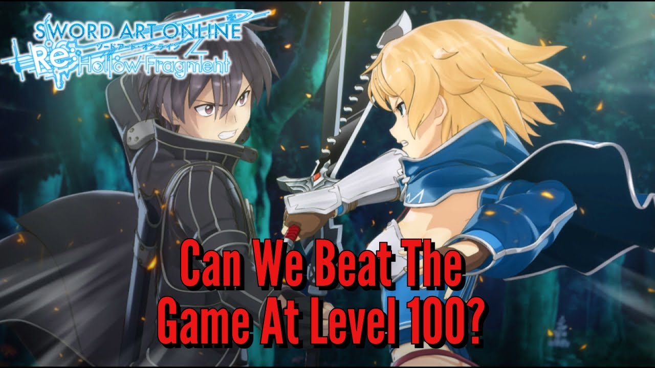 Can We Beat SAO Hollow Fragment At Level 100? Part 1 Stream