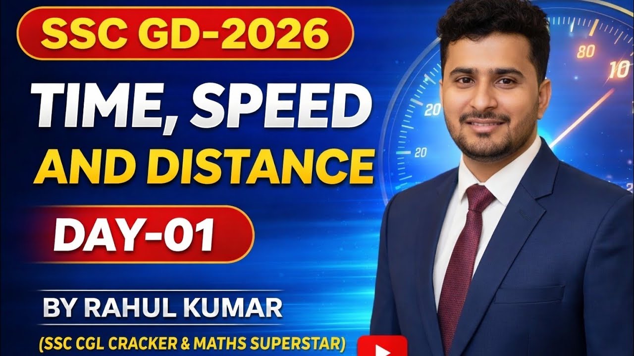 #SSC GD-2026 TIME,SPEED AND DISTANCE (समय कार्य और दुरी) DAY-01 BY RAHUL KR (SSC CGL CRACKER) #SSCGD