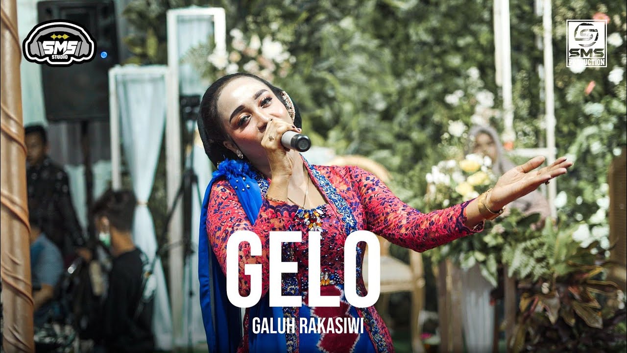 GELO - GALUH RAKASIWI - SMS PRODUCTION