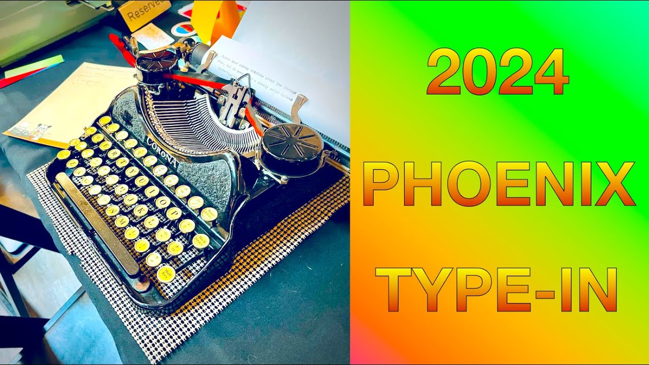 The 2024 Phoenix Type-In