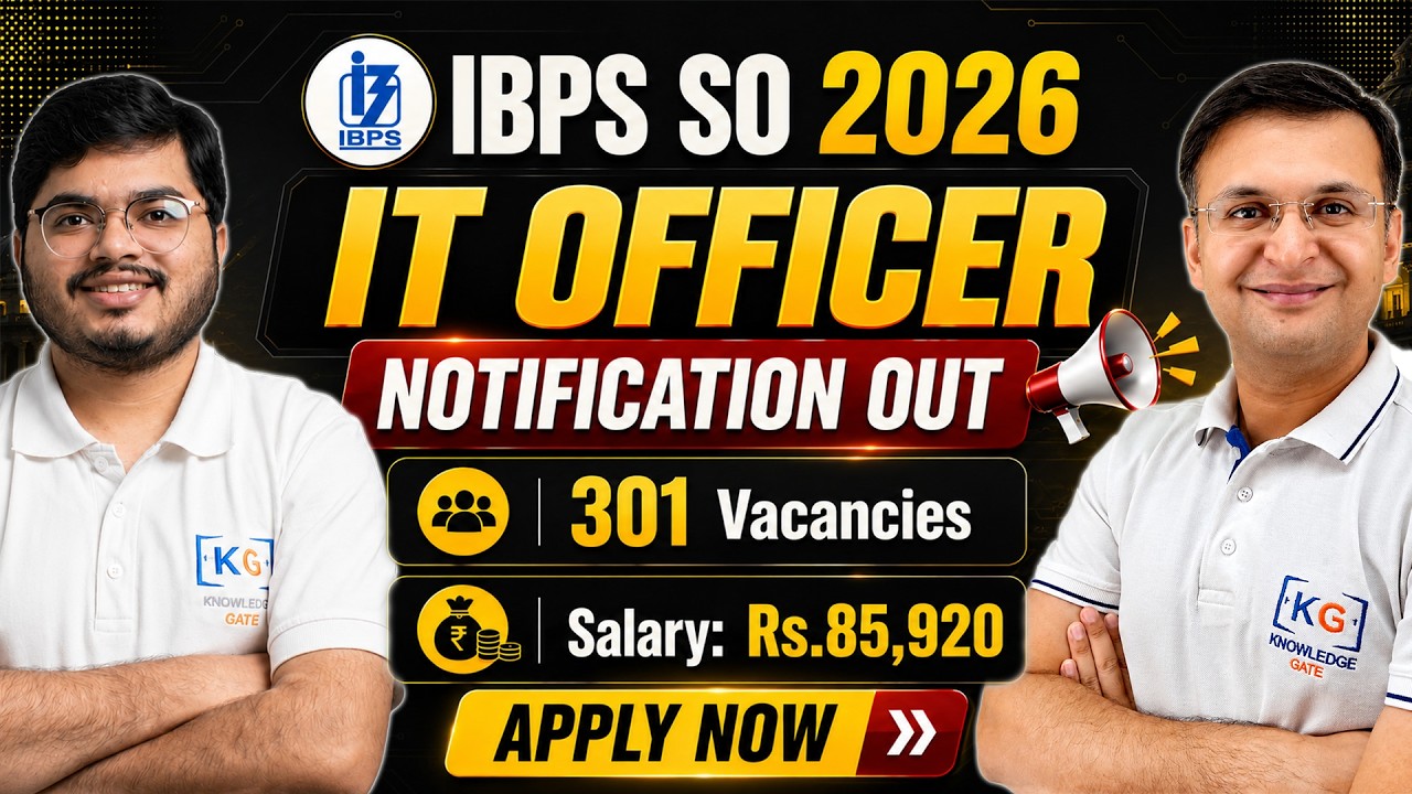 IBPS SO IT Officer 2026 Notification Out | New Pattern, 301 Vacancies & Apply Online