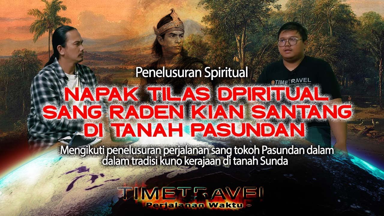 Jejak Napak Tilas Sang Raden di Tanah Pasundan