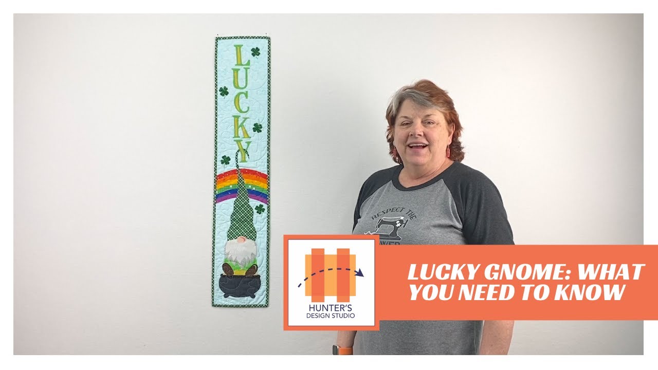 What you need to know about:  LUCKY Gnome, a Quilt Talk® Pattern