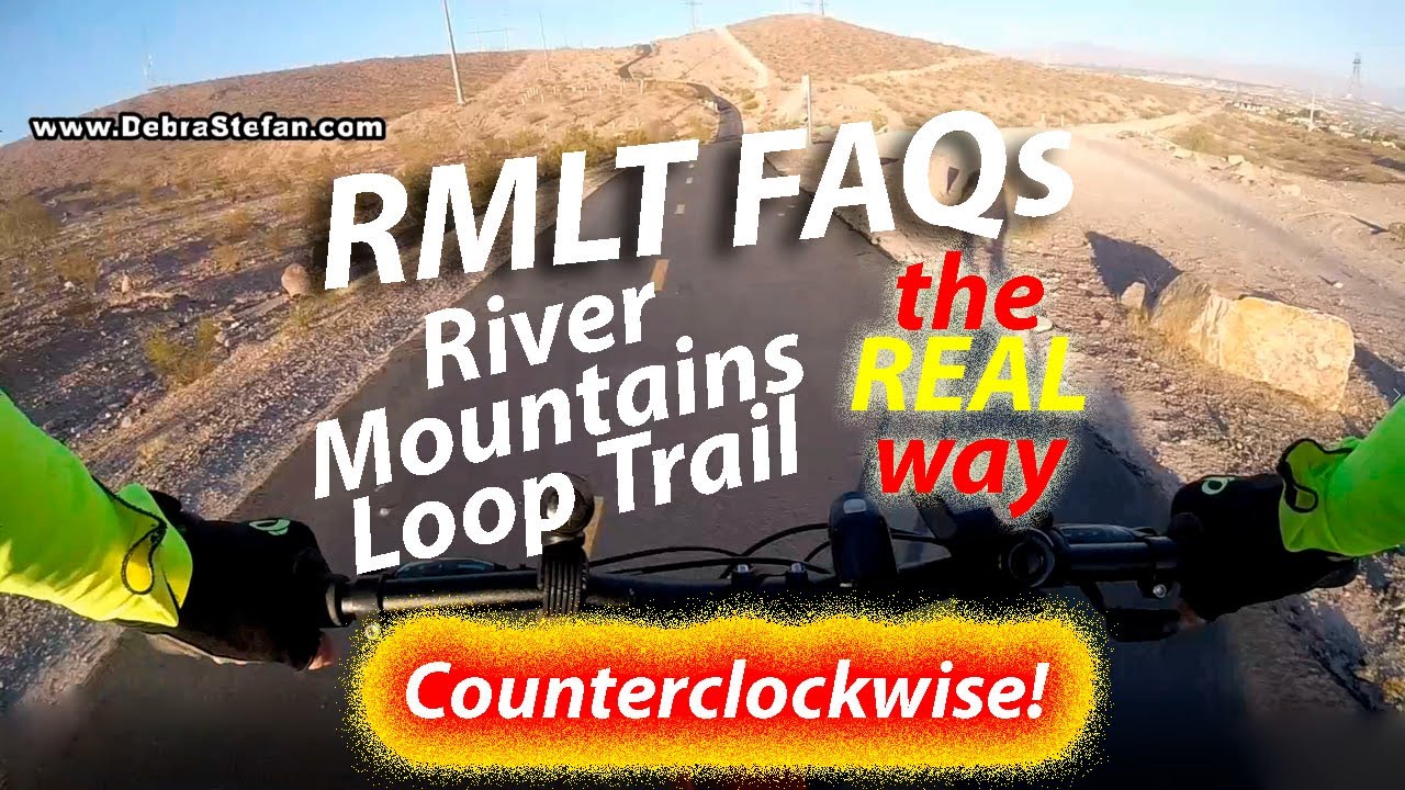 River Mountains Loop Trail -Counterclockwise! RMLT FAQ by Debra Stefan Fitness Bike Camps