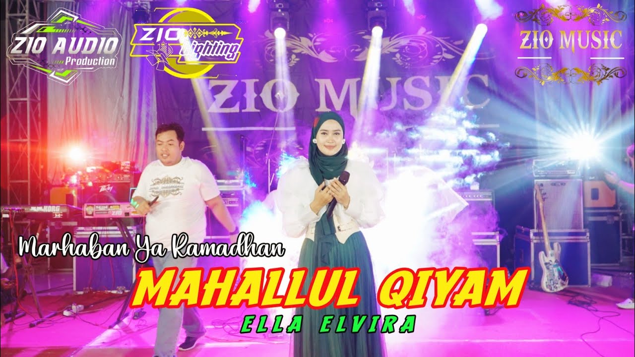 MAHALLUL QIYAM - ELLA ELVIRA | Marhaban Ya Ramadhan | ZIO MUSIC Spesial Ramadhan