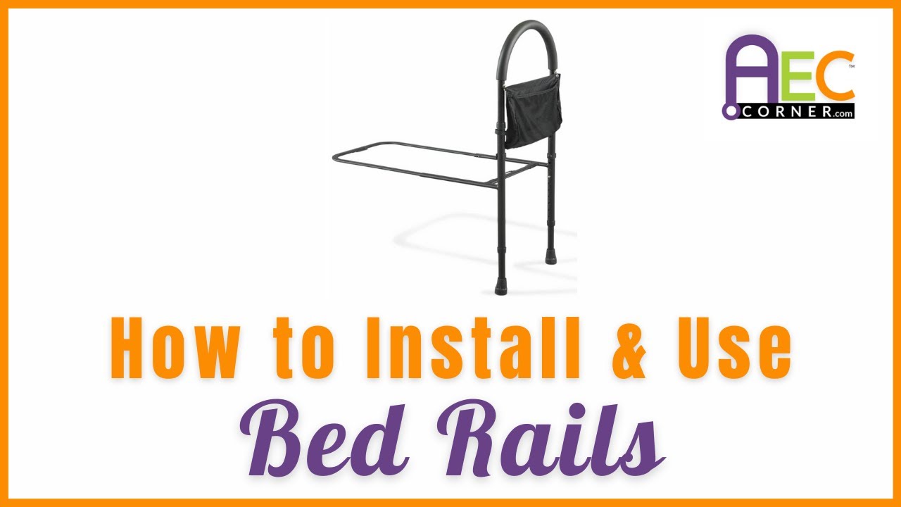 The Easiest Way to Install and Use Bed Rails