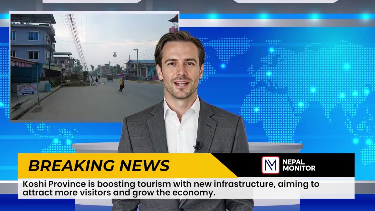 Efforts Underway to Boost Tourism Infrastructure in Koshi Province