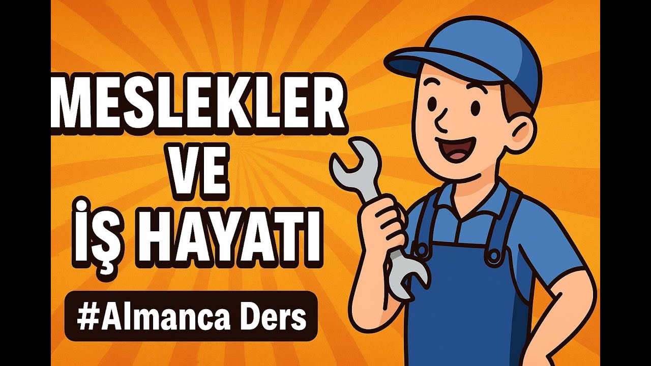 Almanca Meslekleri Kolayca B&ouml;yle &Ouml;ğrenin!