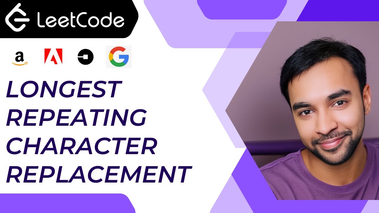 Longest Repeating Character Replacement (LeetCode 424) | Single iteration | Sliding Window