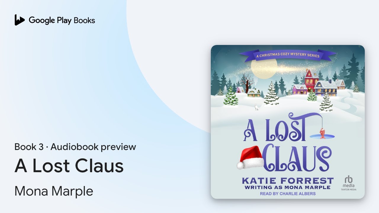 A Lost Claus Book 3 by Mona Marple · Audiobook preview