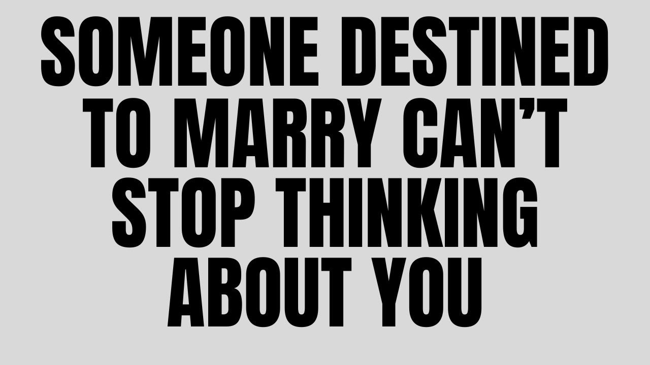 Angels Say Someone Destined to Marry Can’t Stop Thinking About You