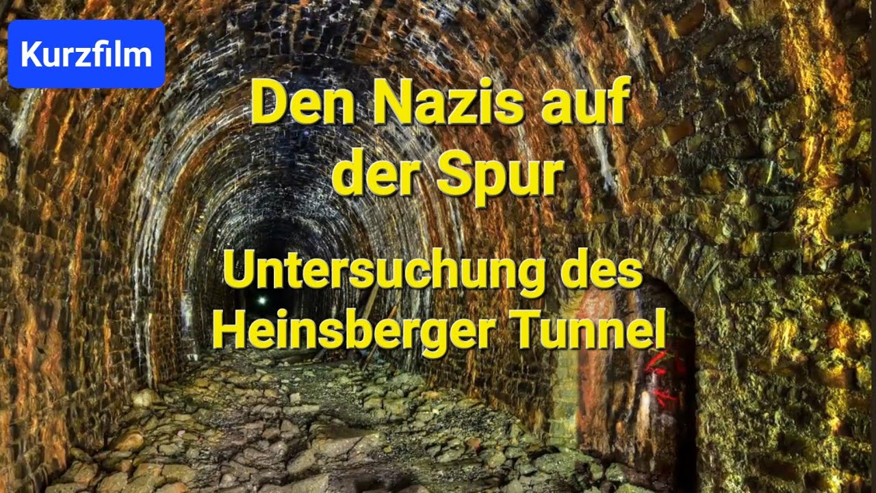 Der Heinsberger Tunnel - Auf der Spur  Begegnung zwischen damals und heute