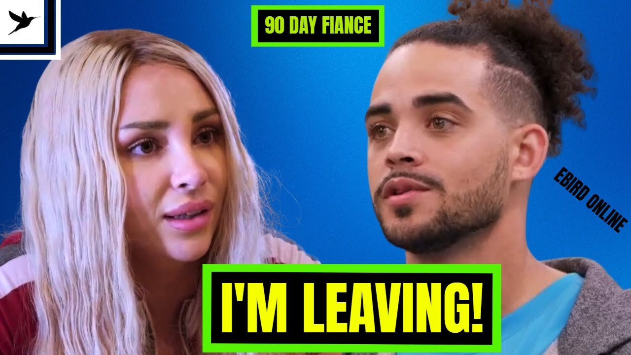 SOPHIE WALKS OUT ON ROB!  90 DAY FIANCE- SEASON 10- Ep 14- Ebird Online Review