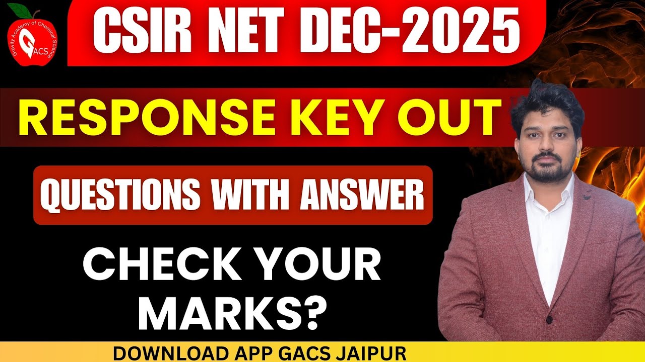 CSIR NET DEC 2025 | Response Sheet Out | Questions with Answers | Check Your Marks | Gacs Jaipur
