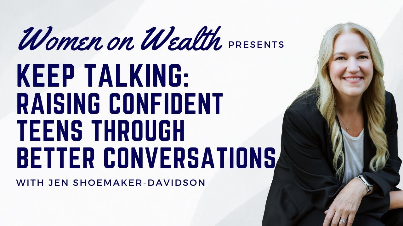 Keep Talking: Raising Confident Teens Through Better Conversations