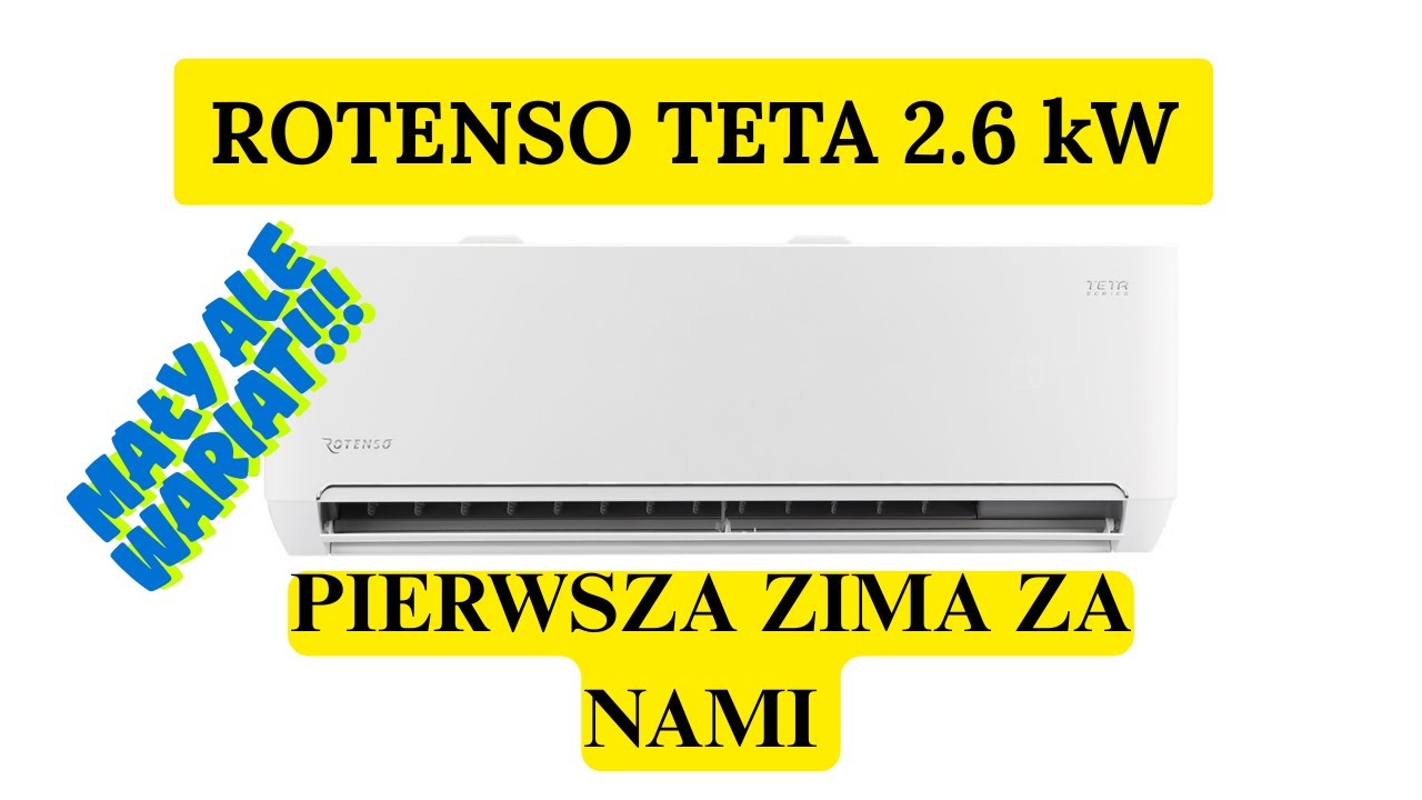 ROTENSO TETA 2.6kw  grzanie zimą.