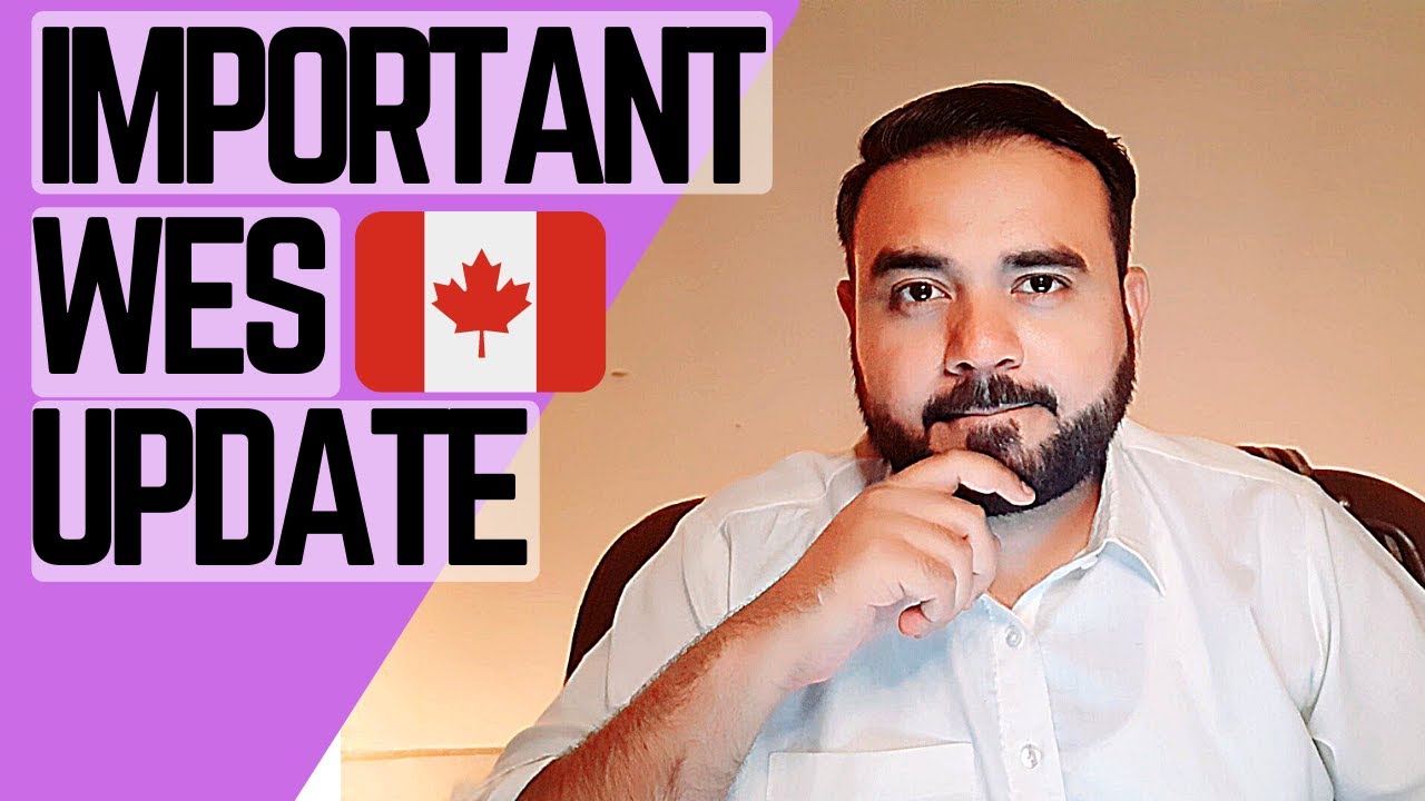 RELAXATION BY WES | WES Canada Procedure For Pakistan & WES Documents Required For Pakistan (WES)
