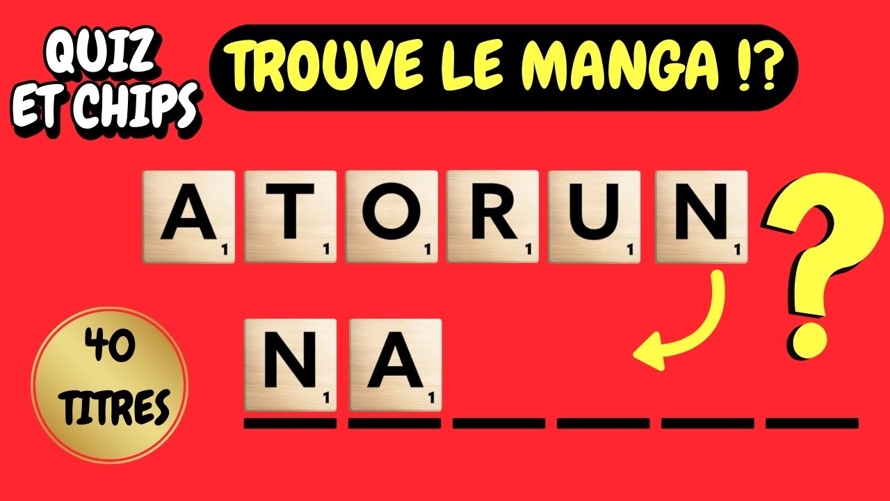 Quiz Manga : lettres mélangées – Niveau Expert !