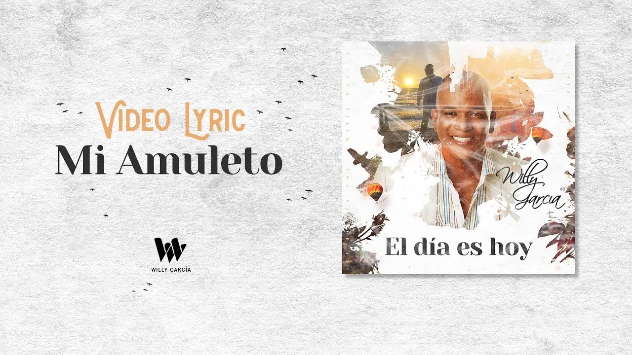 Willy Garc&iacute;a - Mi Amuleto (Video Lyric) | Salsa Rom&aacute;ntica