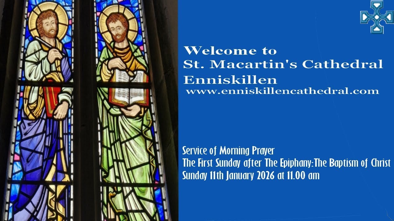Morning Prayer 1 - 11th January 2026 from Enniskillen Cathedral