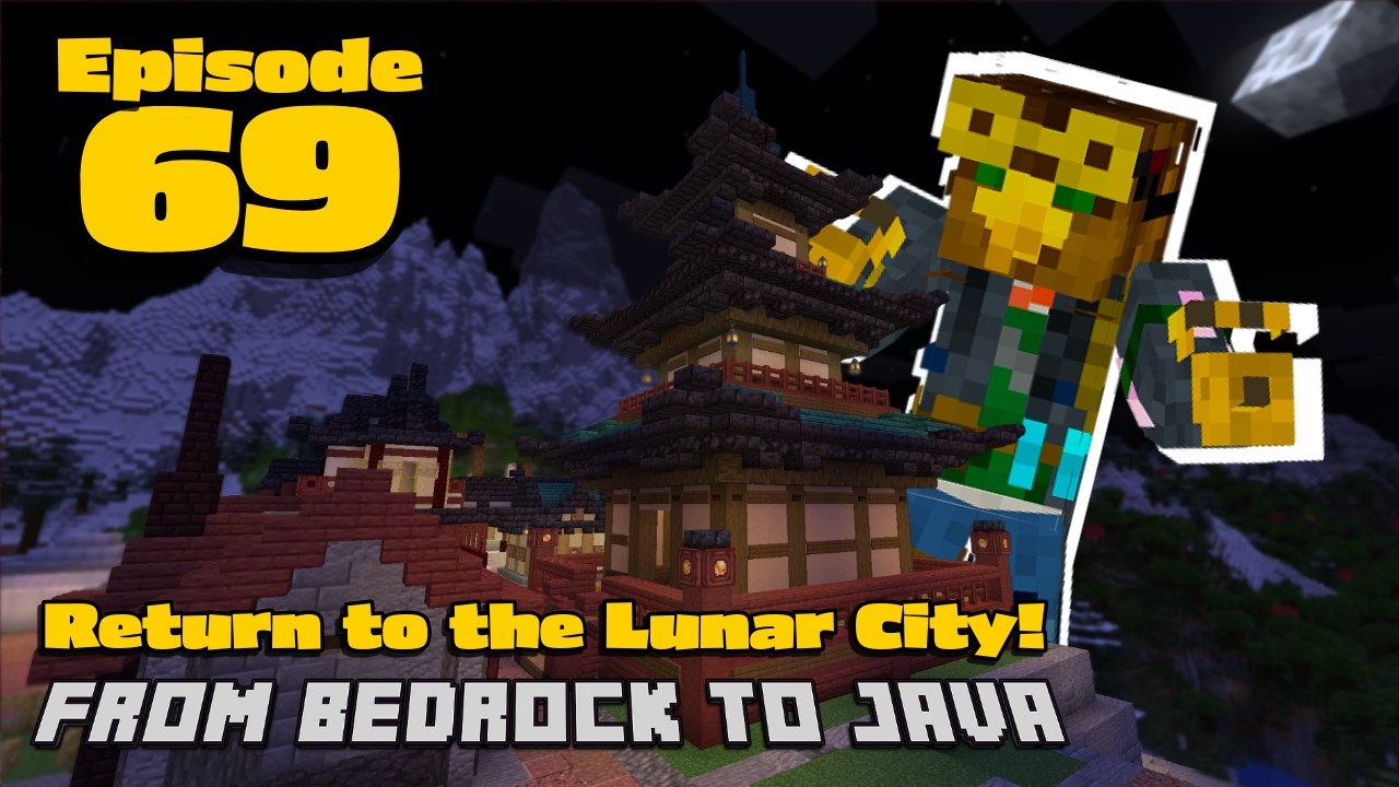Back to the Lunar City! | E69S1 | From Bedrock to Java
