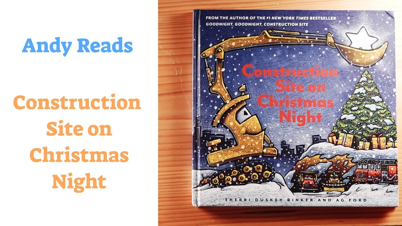Children's Book Read Out Loud: Construction Site on Christmas Night