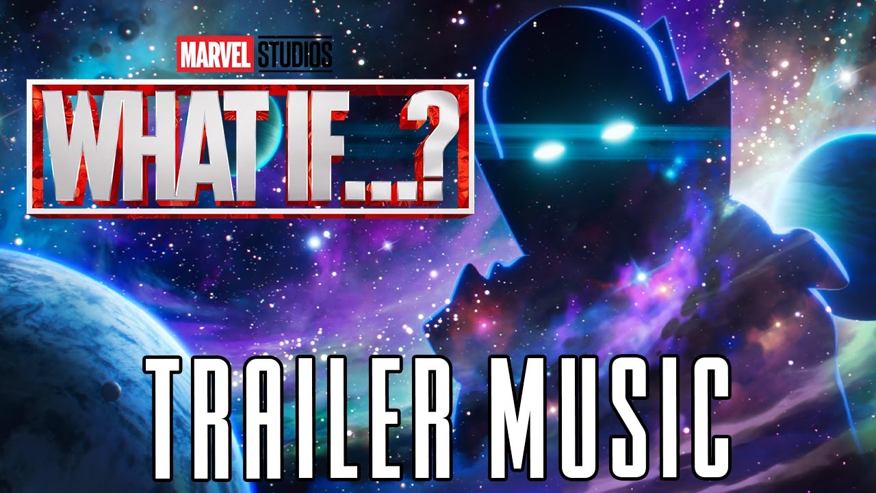 Marvel Studios' What If...? | Official Trailer Music | EPIC VERSION