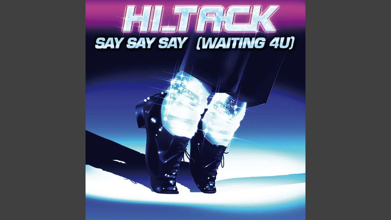 Hi_Tack - Say Say Say (Waiting 4 U) [Radio Mix] [Audio HQ]