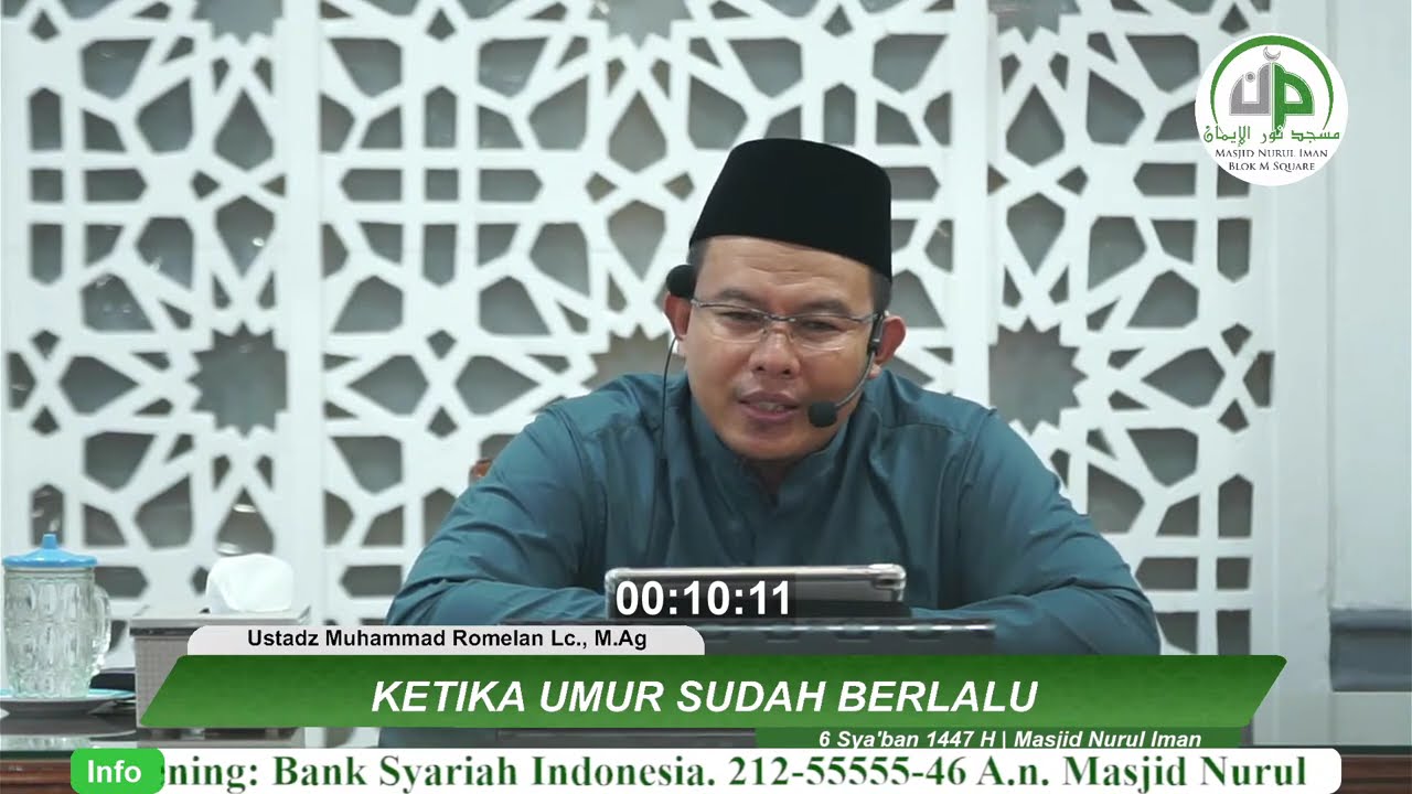 Ketika Umur Sudah Berlalu - Ustadz Muhammad Romelan Lc., M.Ag