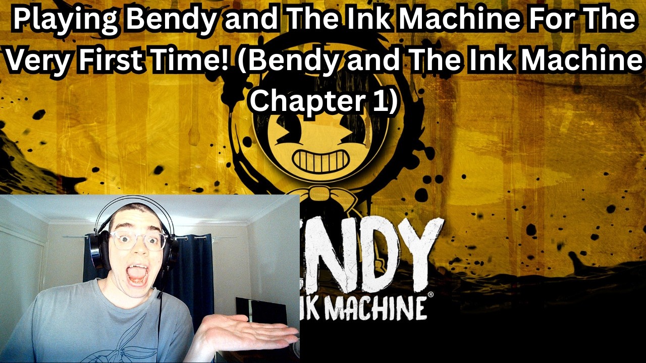 Playing Bendy and The Ink Machine For The Very First Time! (Bendy and The Ink Machine Chapter 1)
