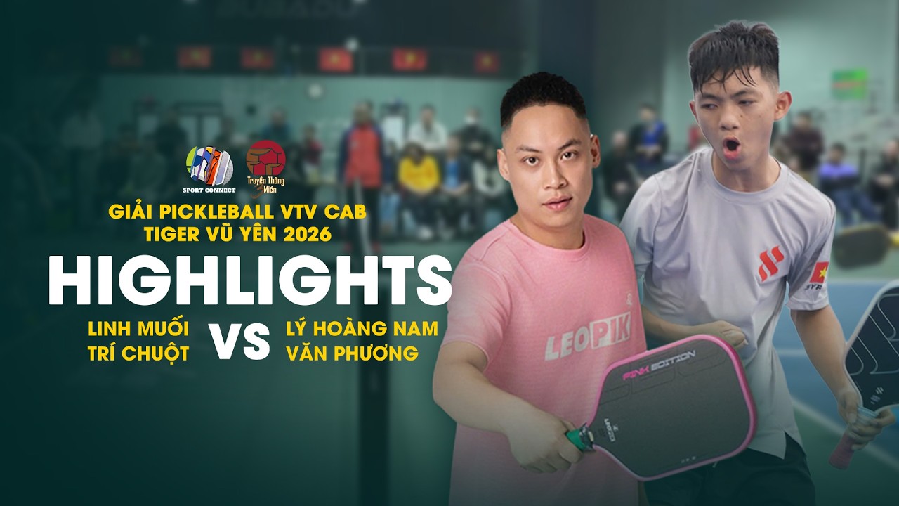 [HIGHLIGHTS]  ĐẠT TRỐ / HOÀNG SAMURAI vs LÝ HOÀNG NAM / VĂN PHƯƠNG | VTVcab Pickleball Vũ Yên 2026