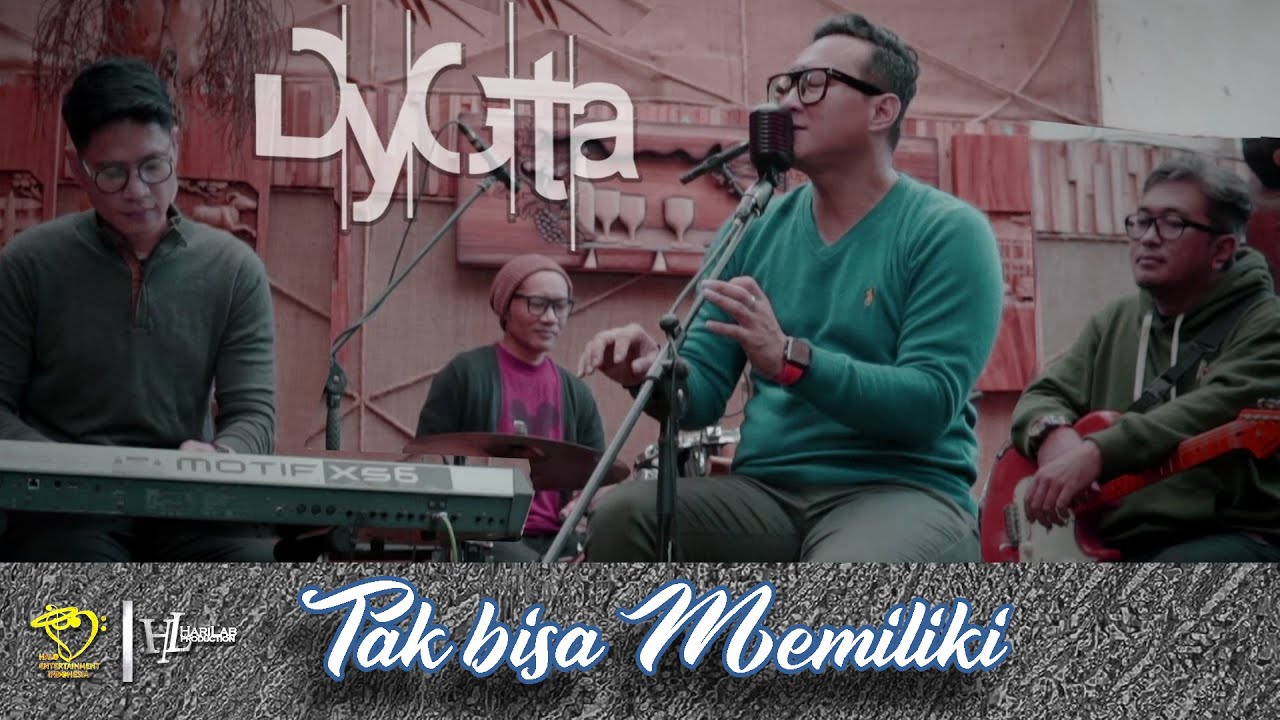 DYGTA LIVE SESSION (BANDUNG) - Tak Bisa Memiliki