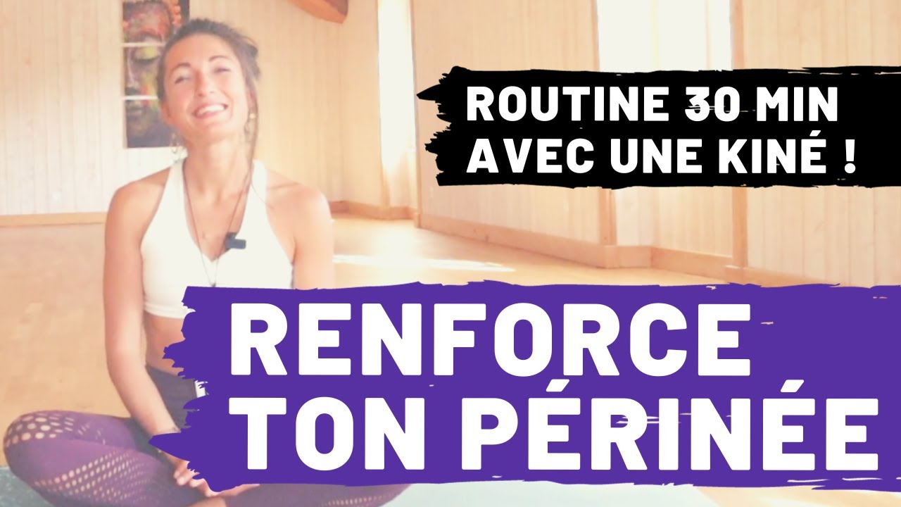 RENFORCE ton PÉRINÉE en 30 min 😘