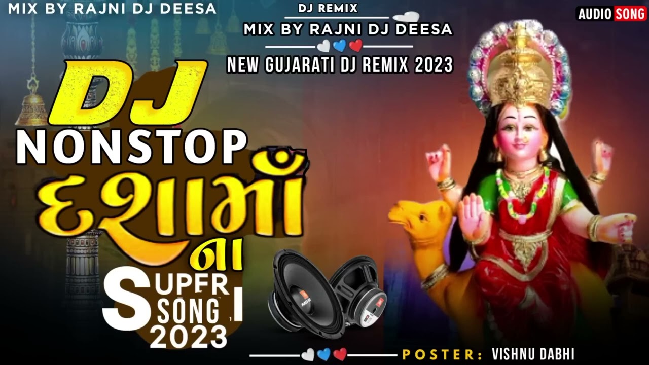 Dj Non Stop Dashama Na Song Top 10 Mix By Rajni Dj Gujarati Dj 2023 Desi Dhol