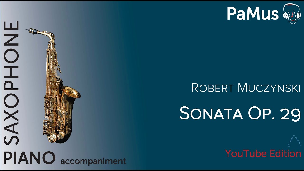 Robert Muczynski: Sonata Op. 29 for saxophone and piano